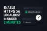 How to Enable HTTPS on Localhost in Under 2 Minutes