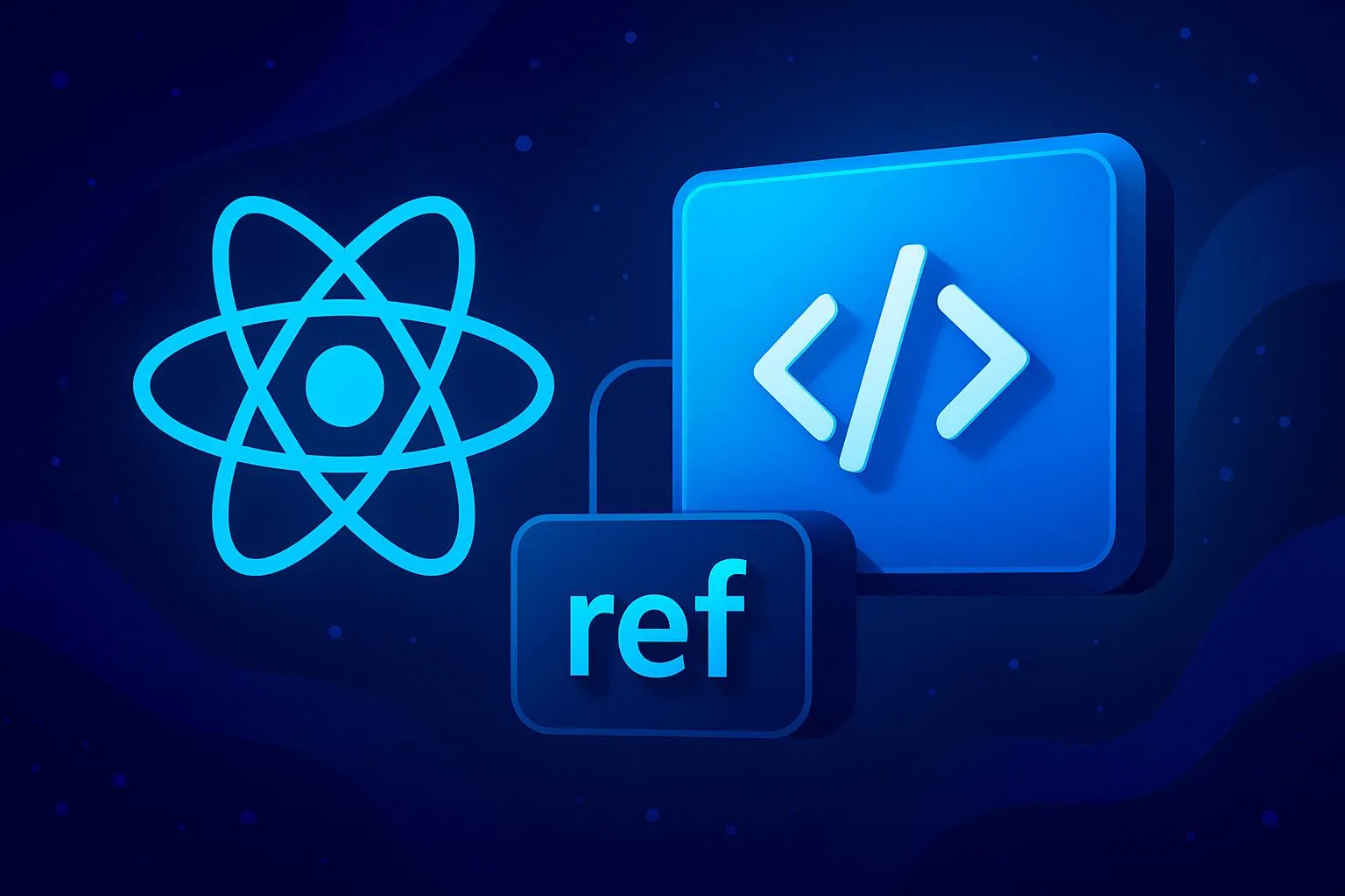 Cover image for: The Ultimate Guide to useRef in React: Beyond Just DOM References